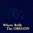 Bear Wallow - Where Rolls the Oregon